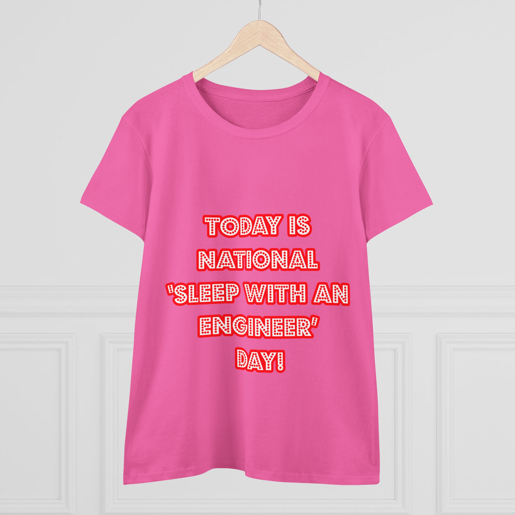 National 'Sleep With an Engineer' Day - Women's Midweight Cotton Tee