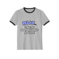 Relax .. I am an Anesthesiologist Assistant - Unisex Cotton Ringer T-Shirt