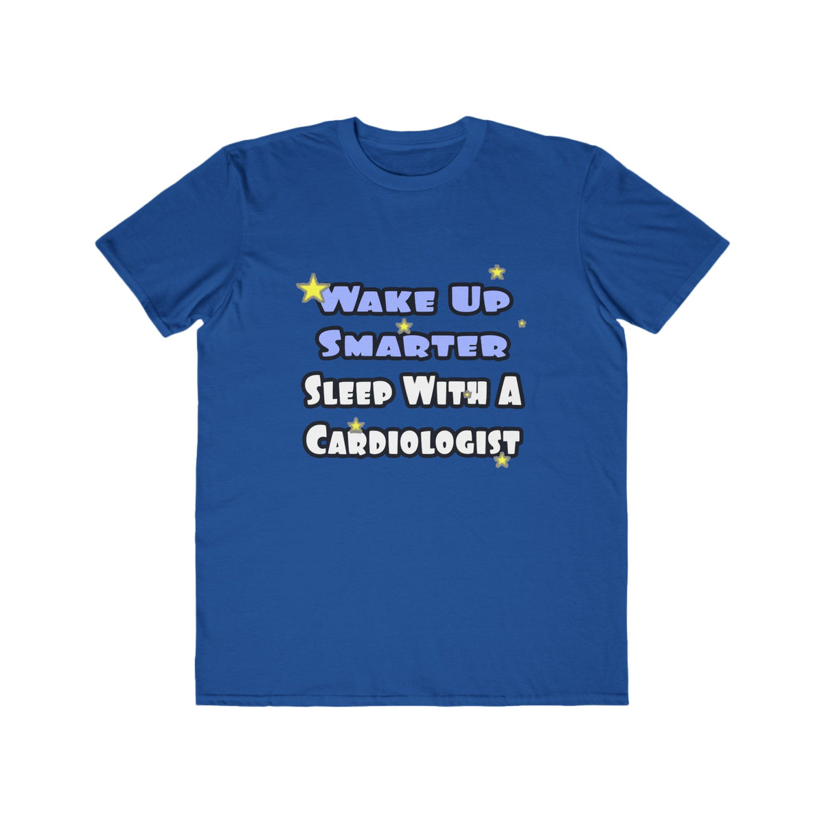 Wake Up Smarter...Sleep With a Cardiologist - Men's Lightweight Fashion Tee