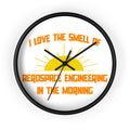 Smell of Aerospace Engineering in the Morning - Wall Clock