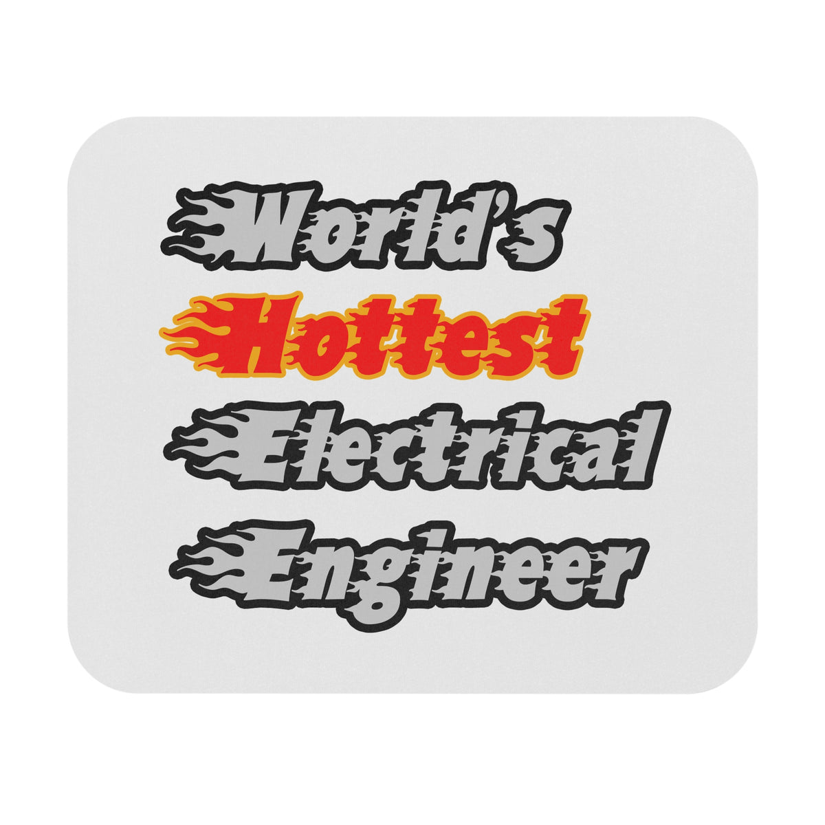 World's Hottest Electrical Engineer - Mouse Pad (Rectangle)