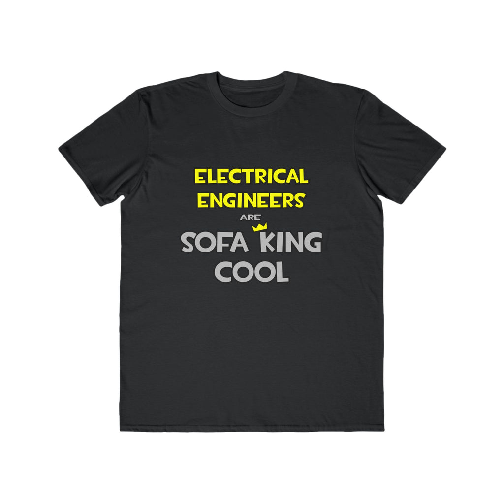 Electrical Engineers Are Sofa King Cool - Men's Lightweight Fashion Tee