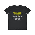 Electrical Engineers Are Sofa King Cool - Men's Lightweight Fashion Tee