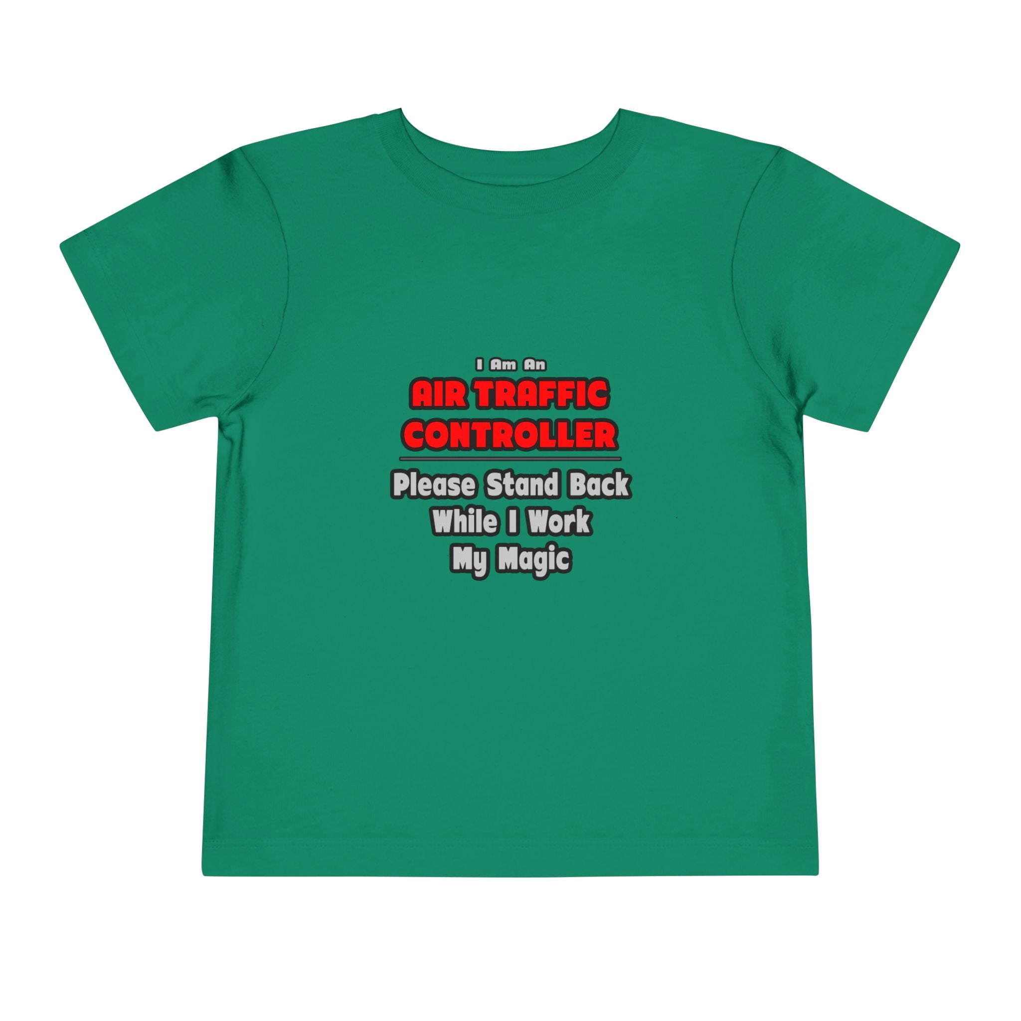 Air Traffic Controller...Work My Magic - Toddler Short Sleeve Tee