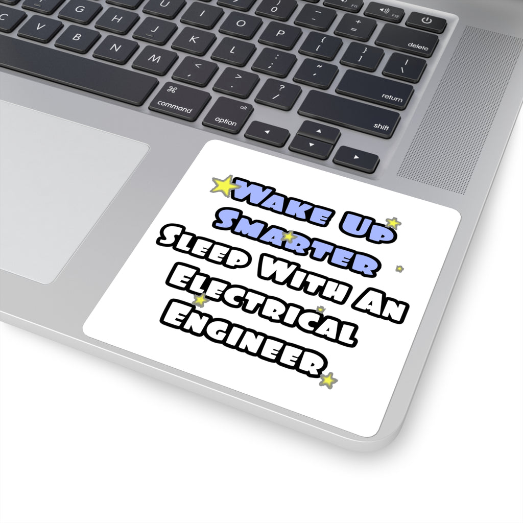 Smarter...Sleep With an Electrical Engineer - Square Stickers