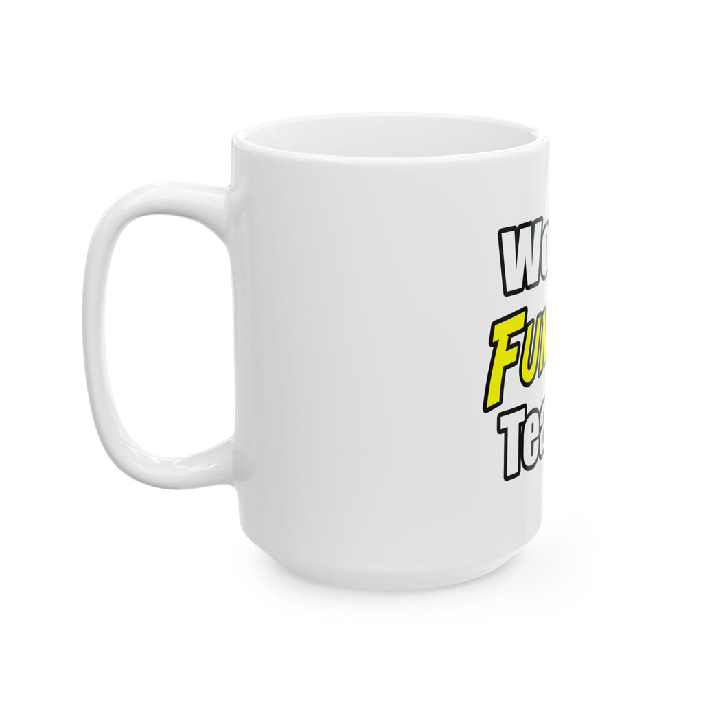 World's Funniest Teacher - Ceramic Mug, (11oz, 15oz)
