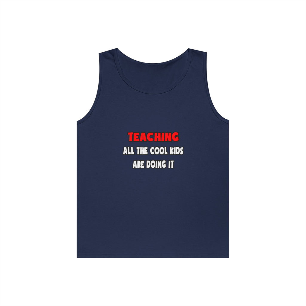 Funny Teacher Shirts and Gifts - Unisex Heavy Cotton Tank Top