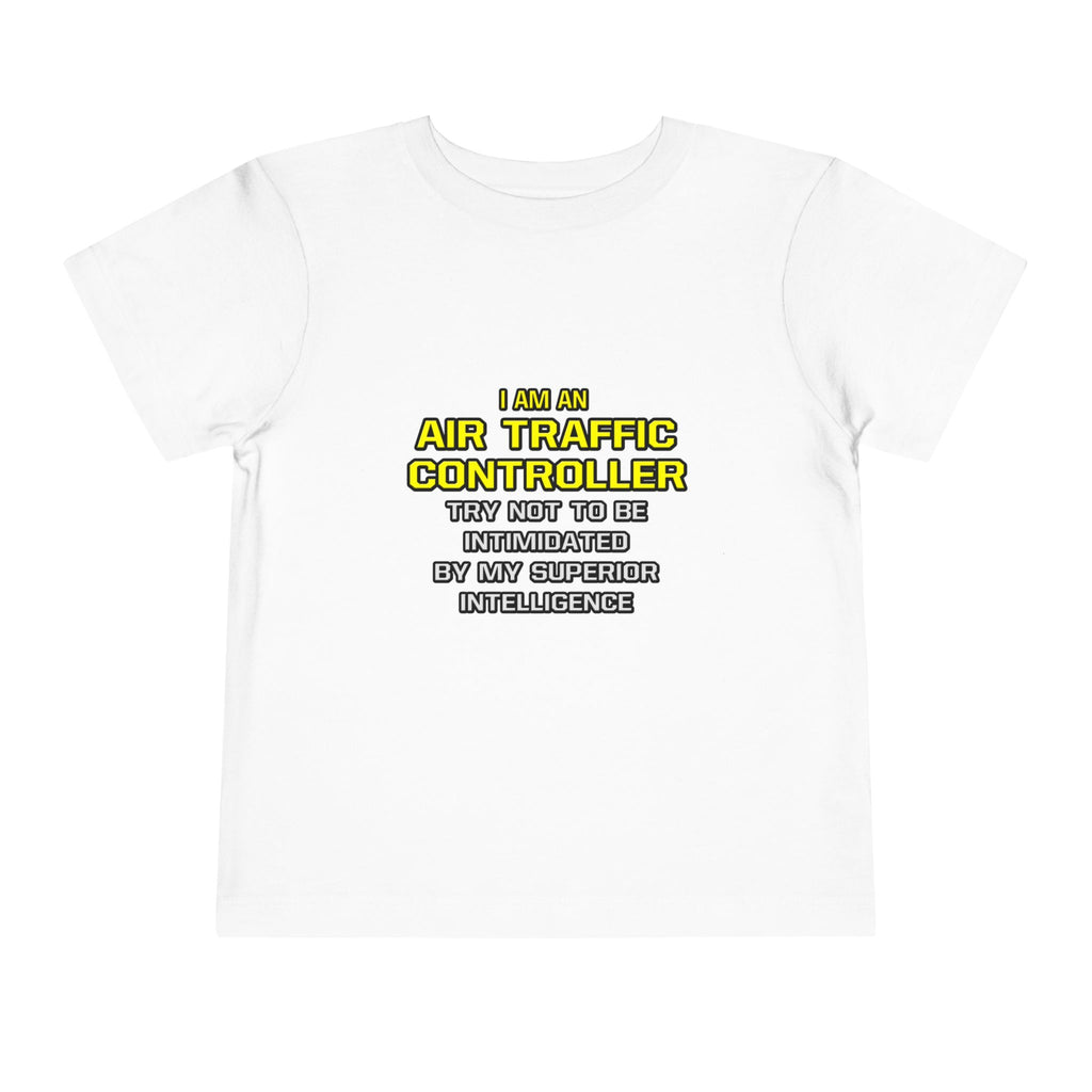 Air Traffic Controller...Superior Intelligence - Toddler Short Sleeve Tee