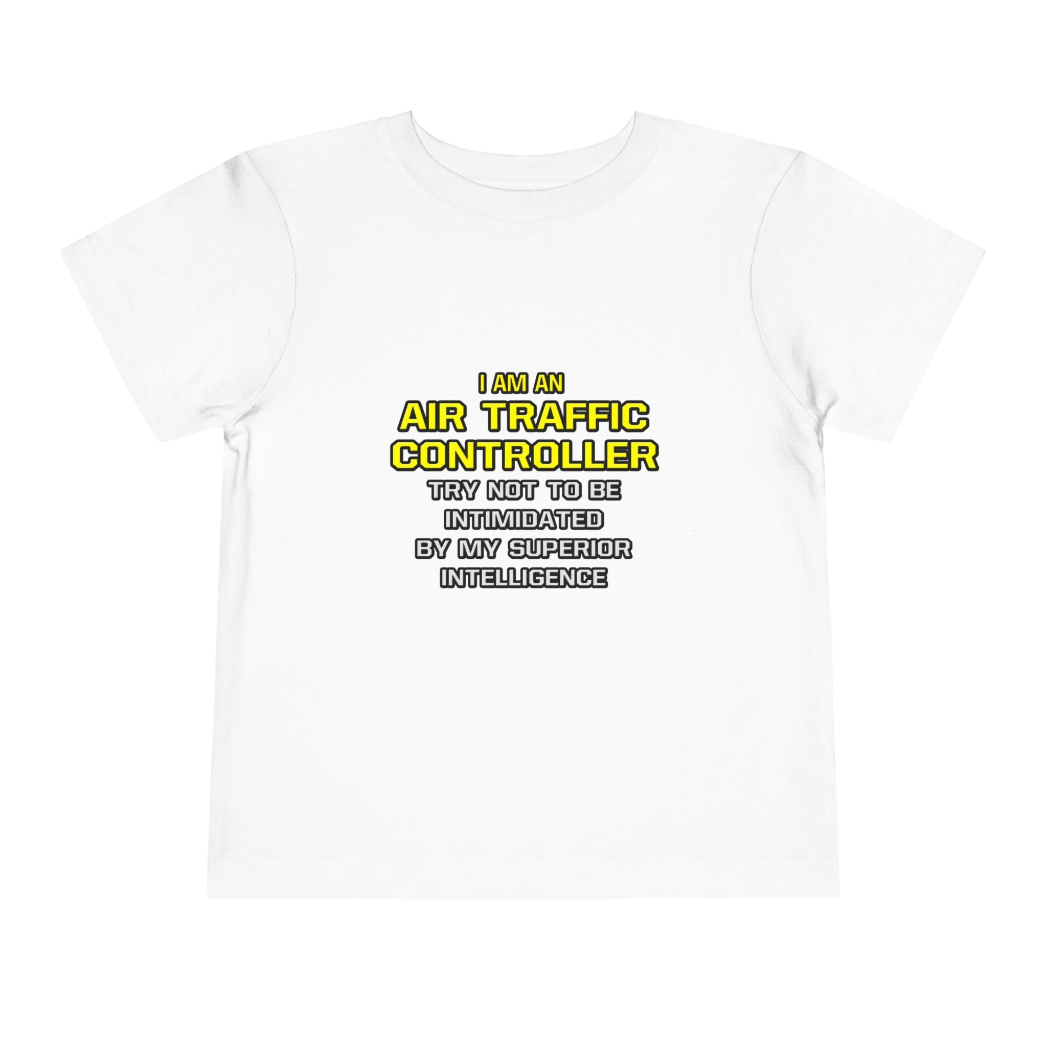 Air Traffic Controller...Superior Intelligence - Toddler Short Sleeve Tee