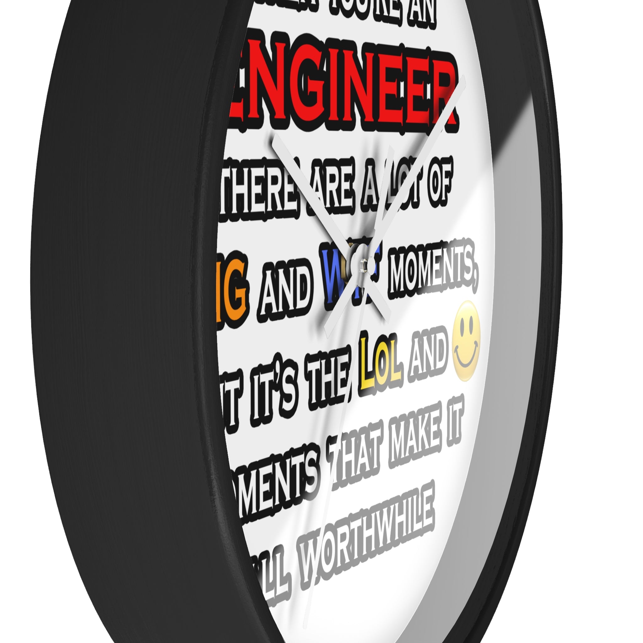 Engineer ... OMG WTF LOL - Wall Clock