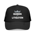 Queen of Litigation - Foam Trucker Hat