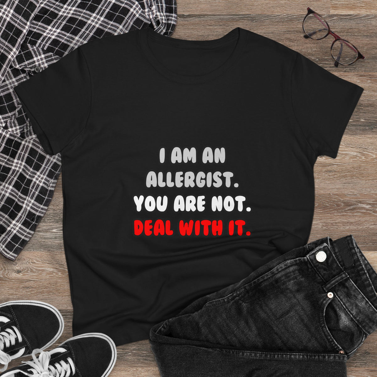 Deal With It ... Funny Allergist - Women's Midweight Cotton Tee