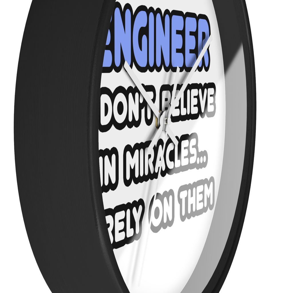 Miracles and Engineers - Wall Clock
