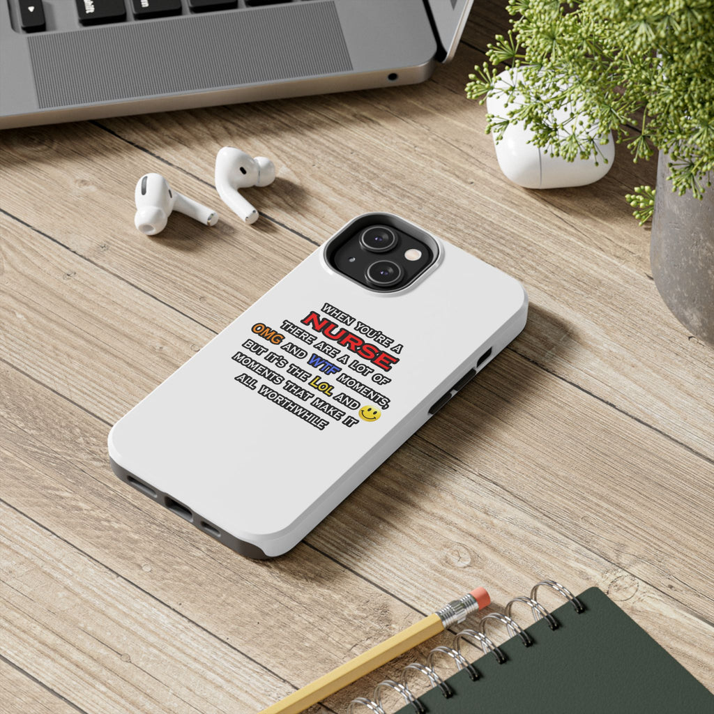 Nurse ... OMG WTF LOL - Tough Phone Cases