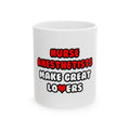 Nurse Anesthetists Make Great Lovers - Ceramic Mug, (11oz, 15oz)