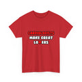 Cardiologists Make Great Lovers - Unisex Heavy Cotton Tee
