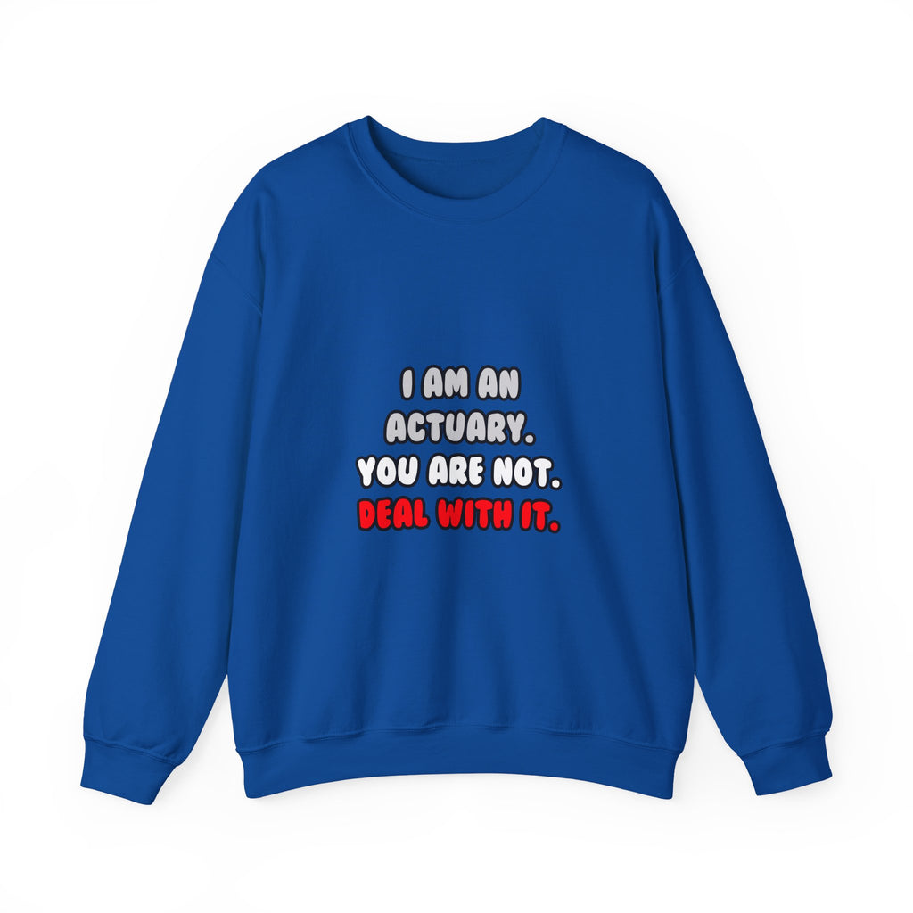 Deal With It ... Funny Actuary - Unisex Heavy Blend™ Crewneck Sweatshirt