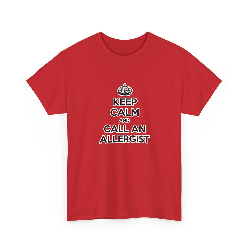Keep Calm and Call an Allergist - Unisex Heavy Cotton Tee