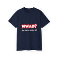 WWAD...What Would an Architect Do - Unisex Ultra Cotton Tee