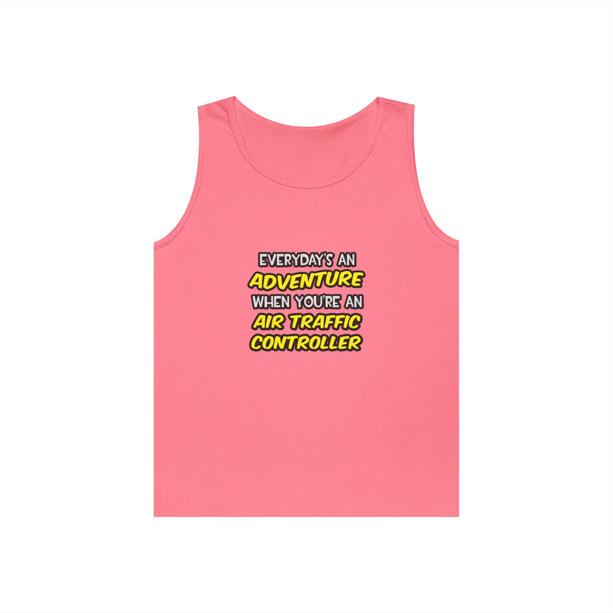 Everyday's An Adventure ... Air Traffic Controller - Unisex Heavy Cotton Tank Top