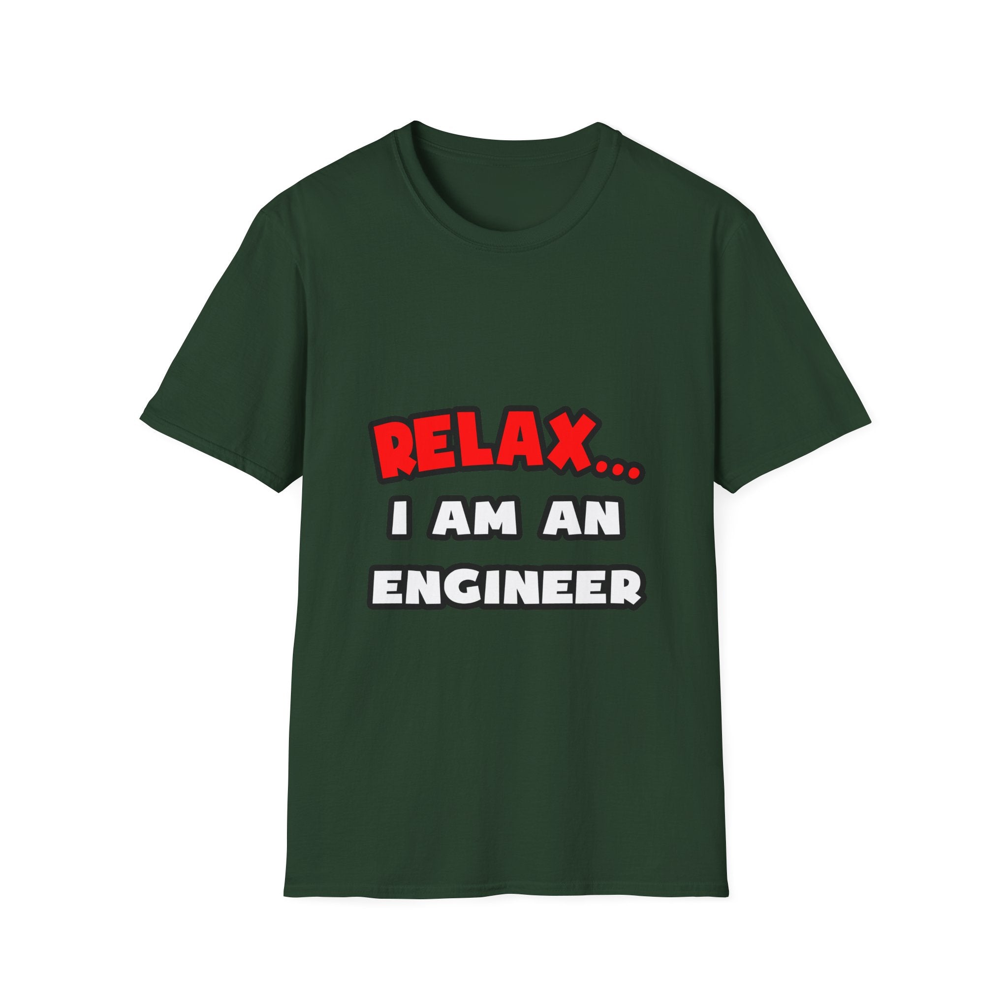 Relax ... I Am An Engineer - Unisex Softstyle T-Shirt