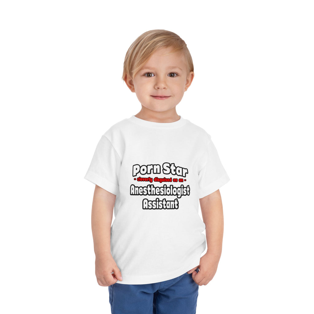 Porn Star .. Anesthesiologist Assistant - Toddler Short Sleeve Tee