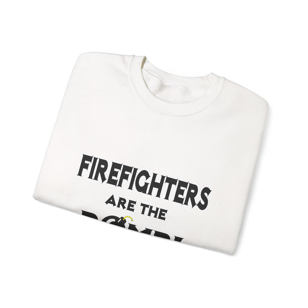 Firefighters Are The Bomb! - Unisex Heavy Blend™ Crewneck Sweatshirt