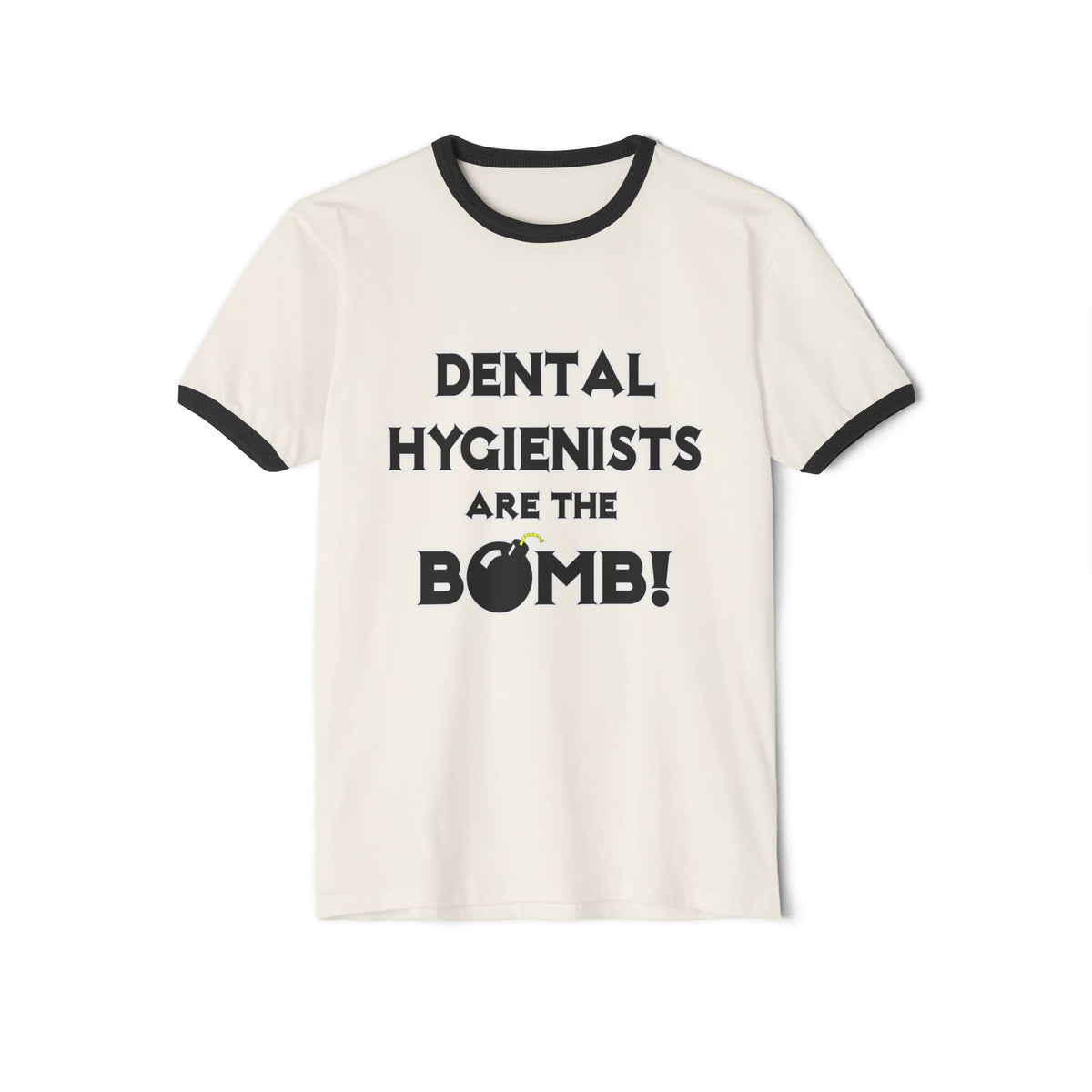 Dental Hygienists Are The Bomb! - Unisex Cotton Ringer T-Shirt