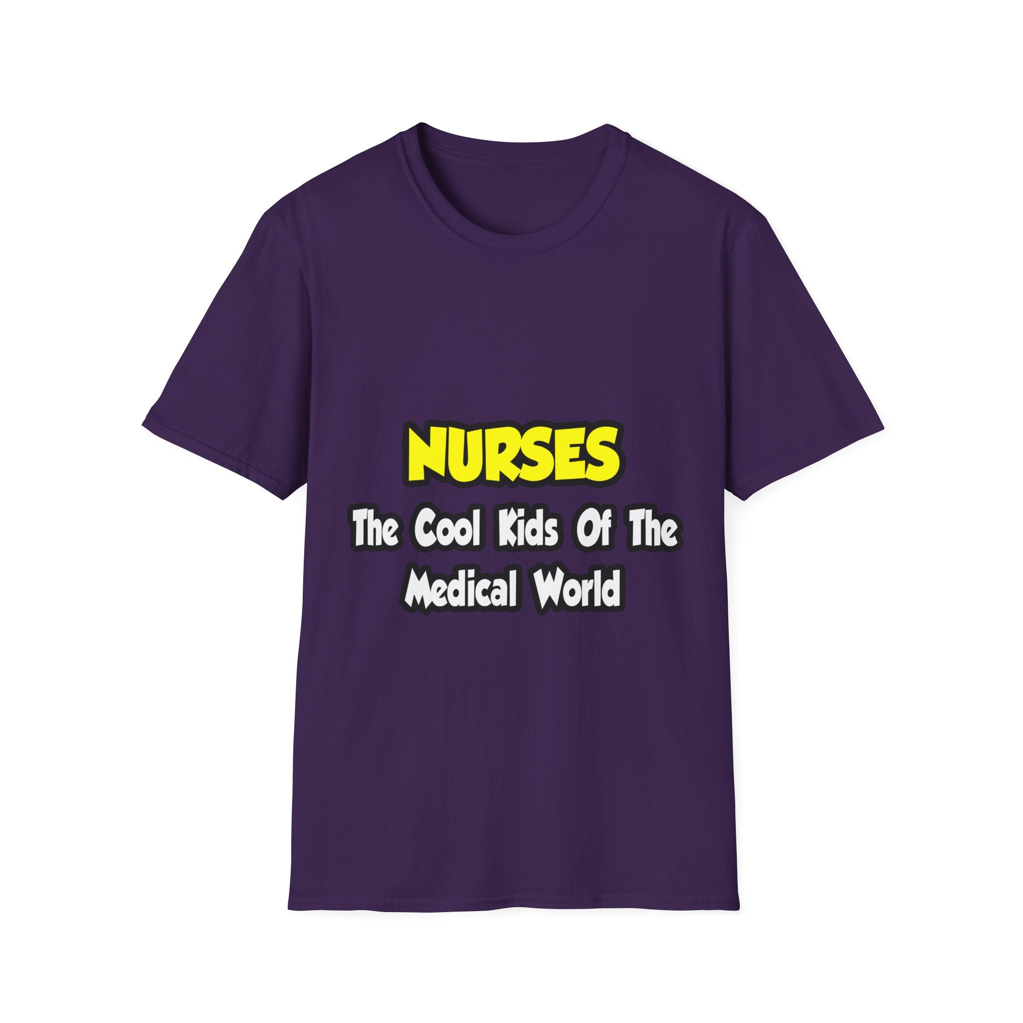 Nurses...Cool Kids of Medical World - Unisex Softstyle T-Shirt