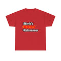 World's Hottest Astronomer - Unisex Heavy Cotton Tee
