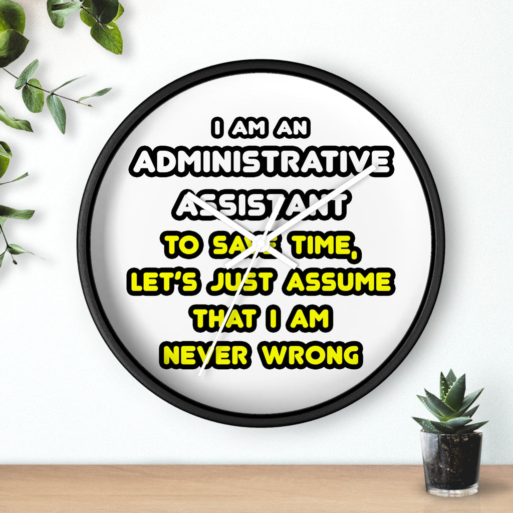 Funny Administrative Assistant T Shirts - Wall Clock
