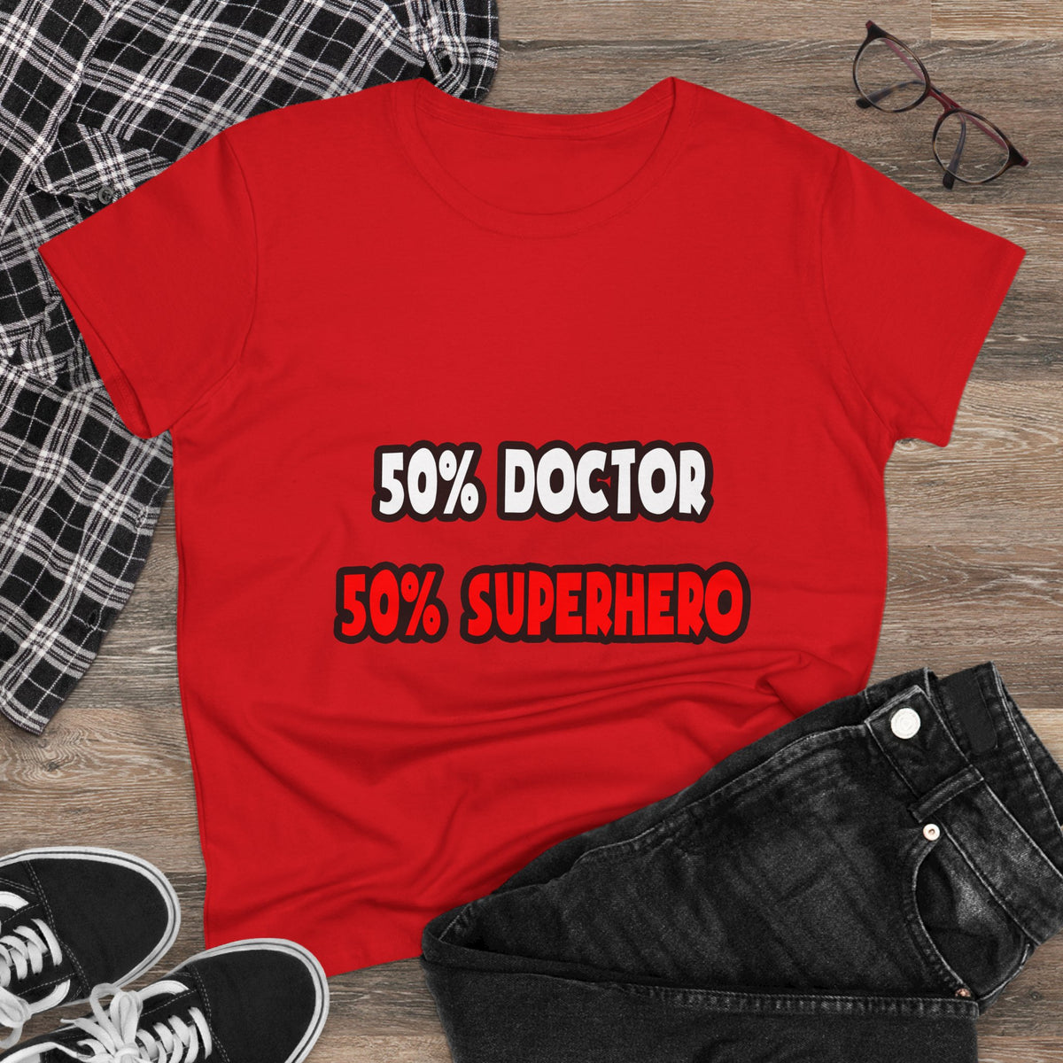 Half Doctor ... Half Superhero - Women's Midweight Cotton Tee
