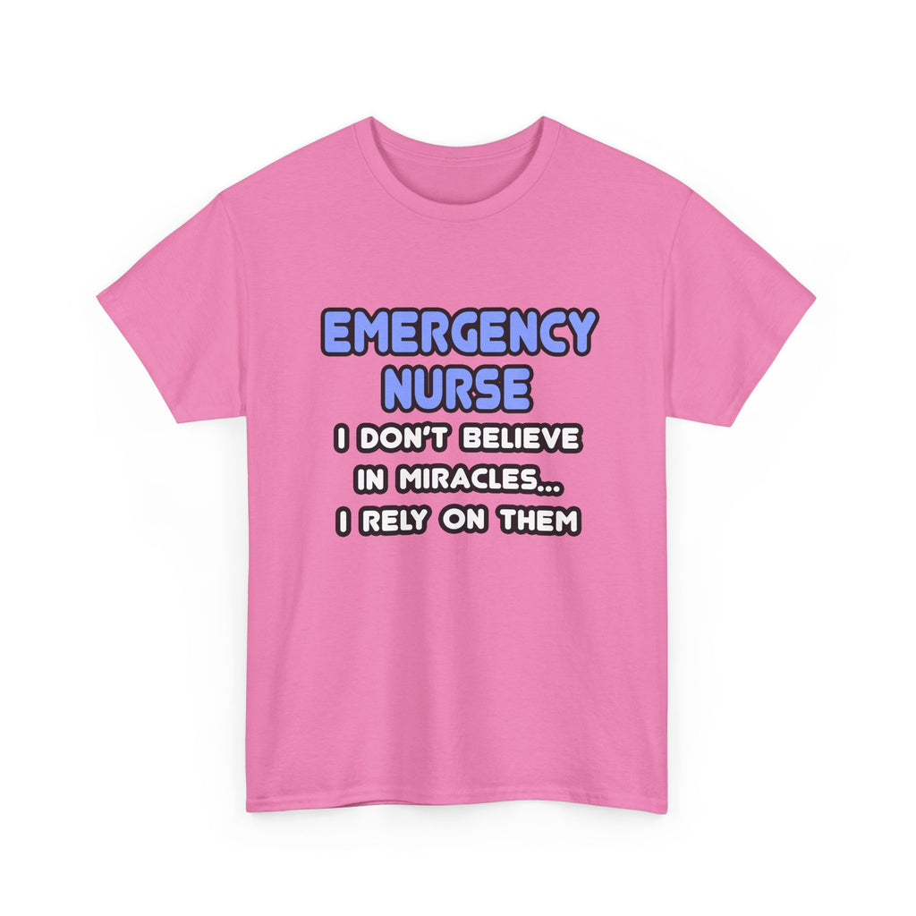 Miracles and Emergency Nurses - Unisex Heavy Cotton Tee