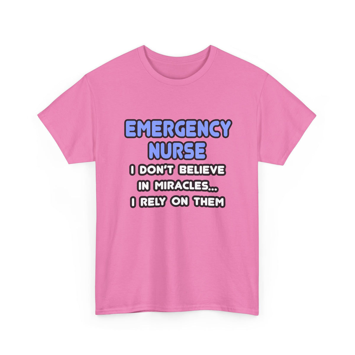 Miracles and Emergency Nurses - Unisex Heavy Cotton Tee