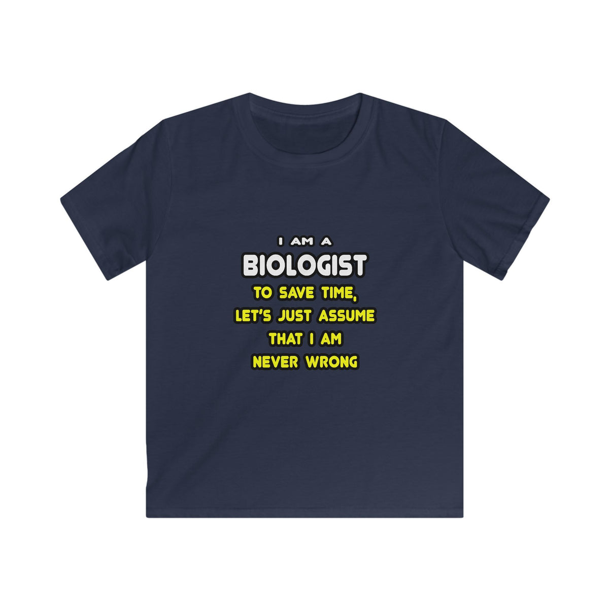 Funny Biologist T Shirts and Gifts - Kids Softstyle Tee