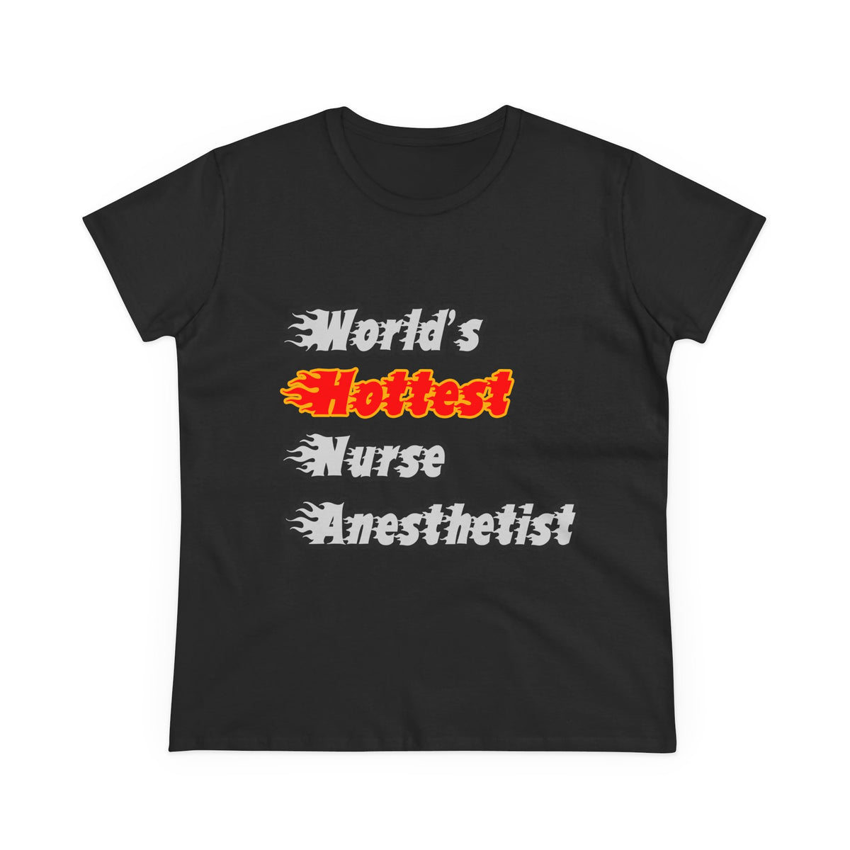World's Hottest Nurse Anesthetist - Women's Midweight Cotton Tee