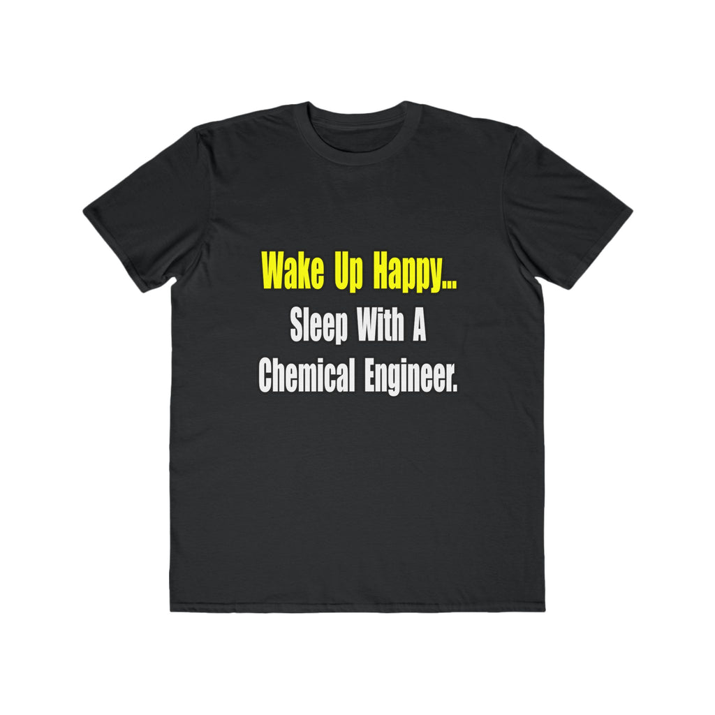 Sleep With a Chemical Engineer - Men's Lightweight Fashion Tee