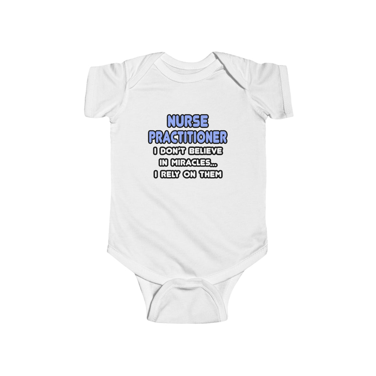 Miracles and Nurse Practitioners - Infant Fine Jersey Bodysuit