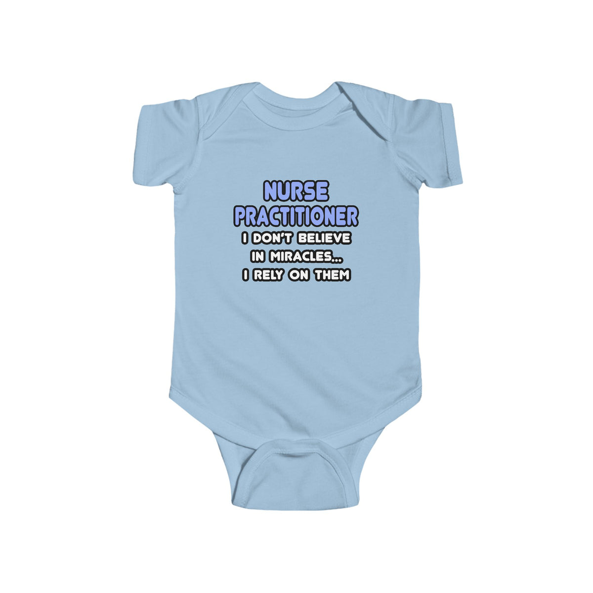 Miracles and Nurse Practitioners - Infant Fine Jersey Bodysuit