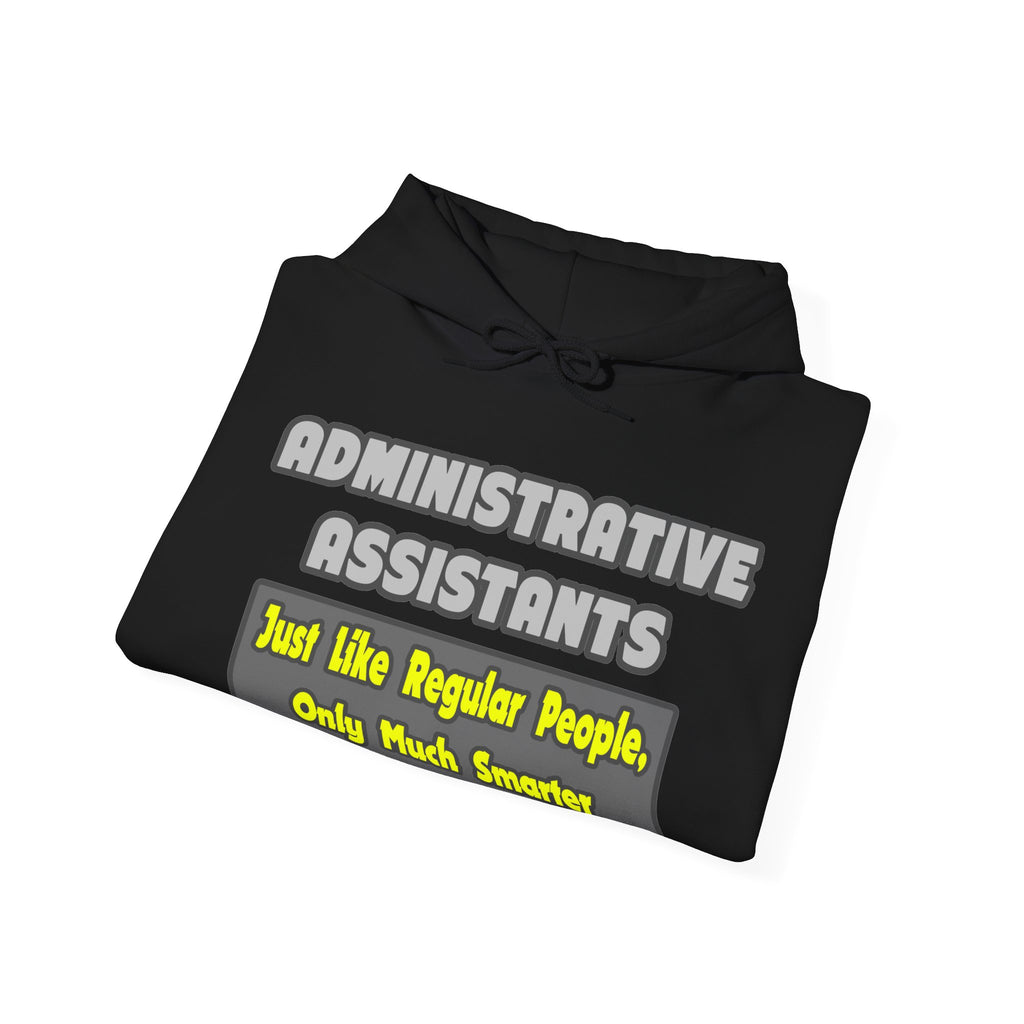 Administrative Assistants...Smarter - Unisex Heavy Blend™ Hooded Sweatshirt