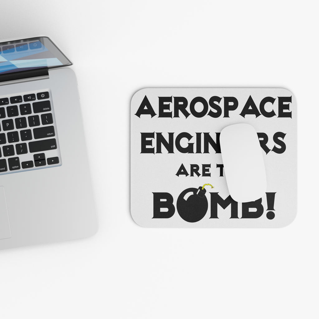 Aerospace Engineers Are The Bomb! - Mouse Pad (Rectangle)