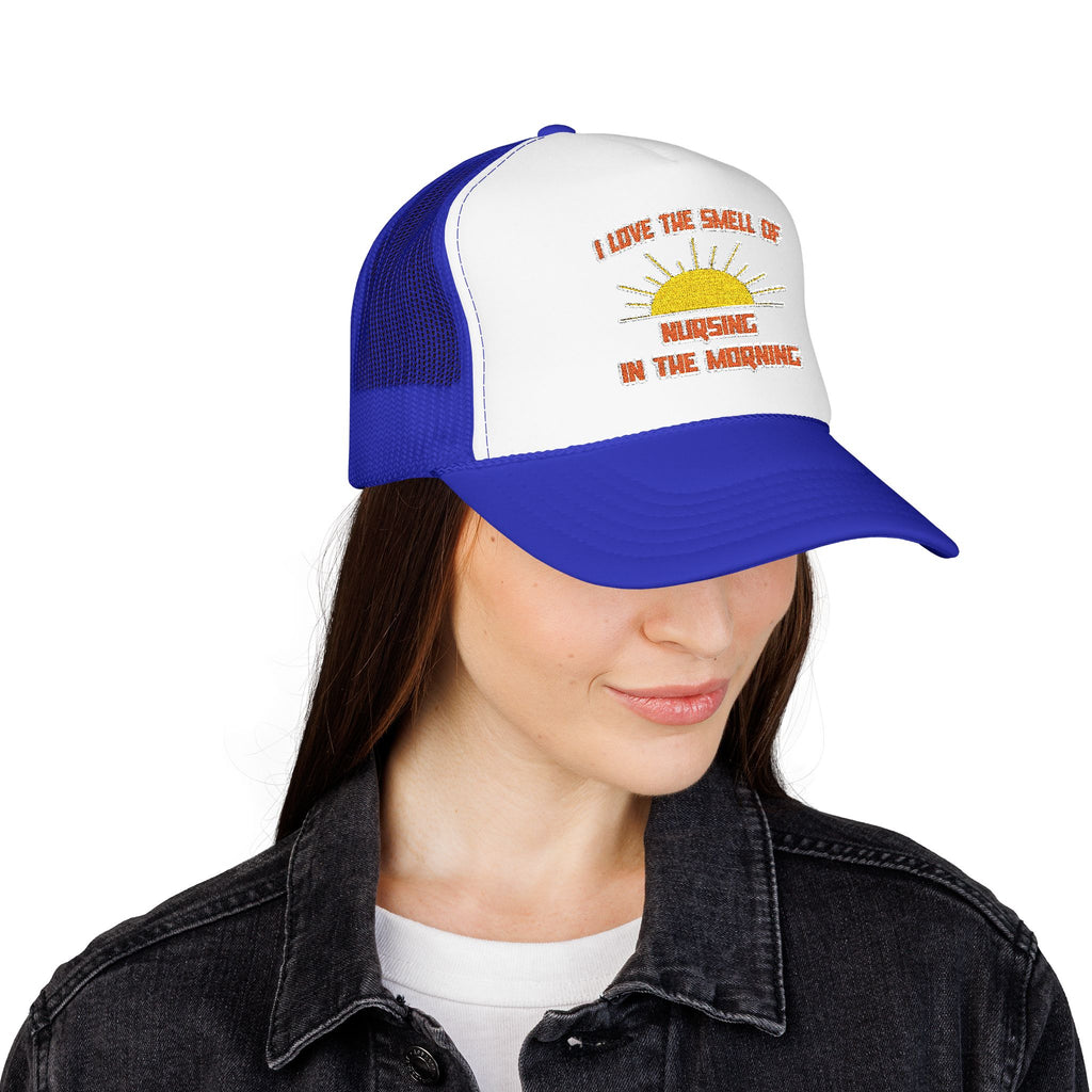 Smell of Nursing in the Morning - Foam Trucker Hat
