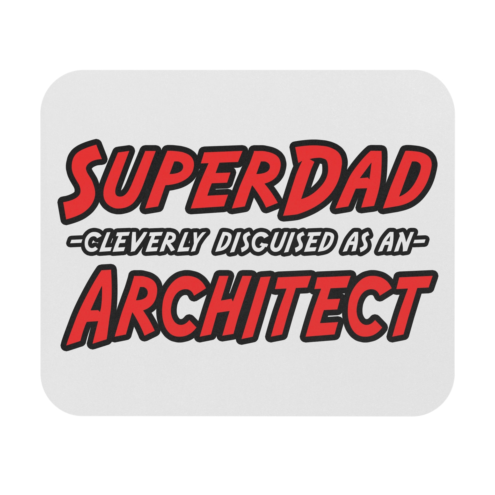 SuperDad...Architect - Mouse Pad (Rectangle)