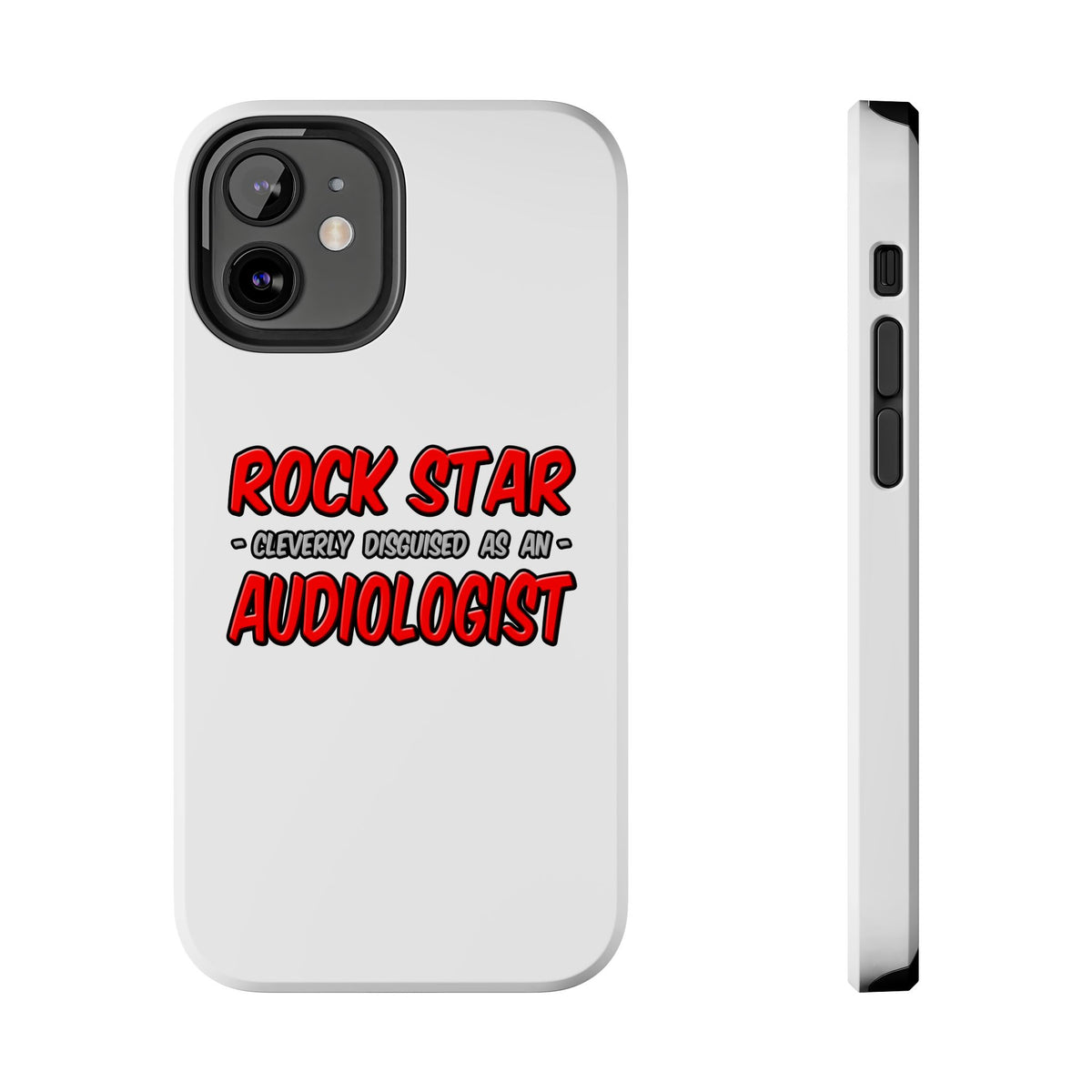 Rock Star...Audiologist - Tough Phone Cases