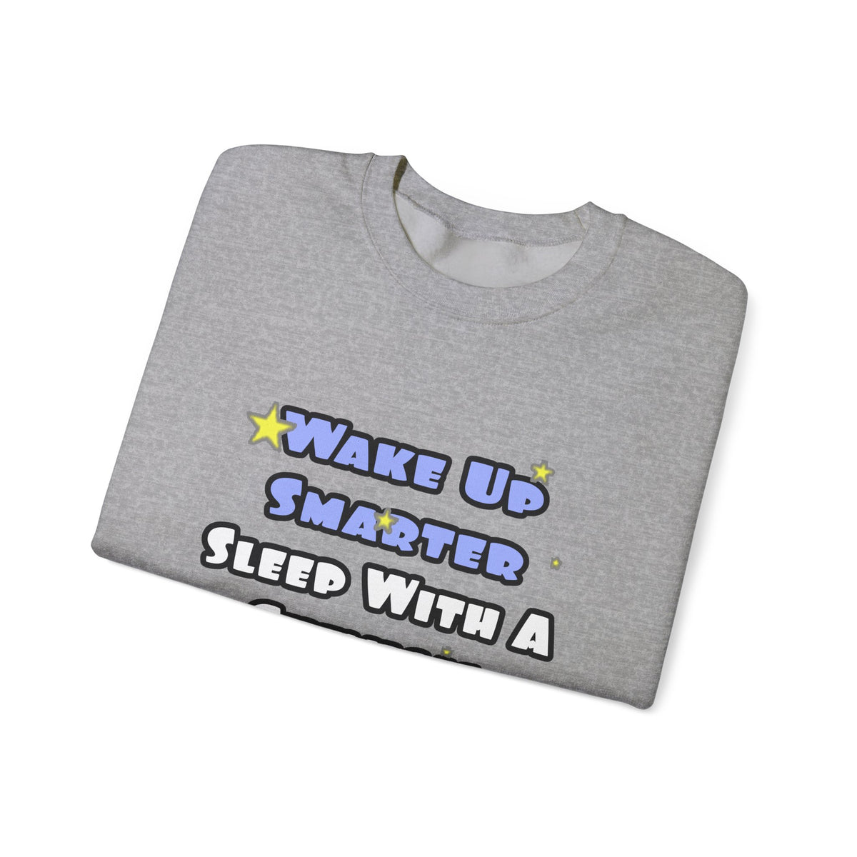 Wake Up Smarter...Sleep With a Chemical Engineer - Unisex Heavy Blend™ Crewneck Sweatshirt