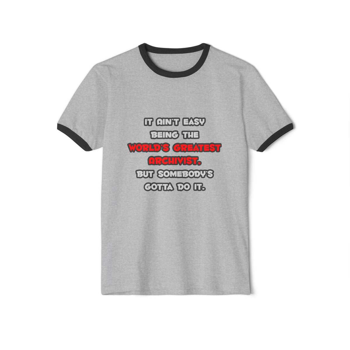 World's Greatest Archivist Joke - Unisex Cotton Ringer T-Shirt