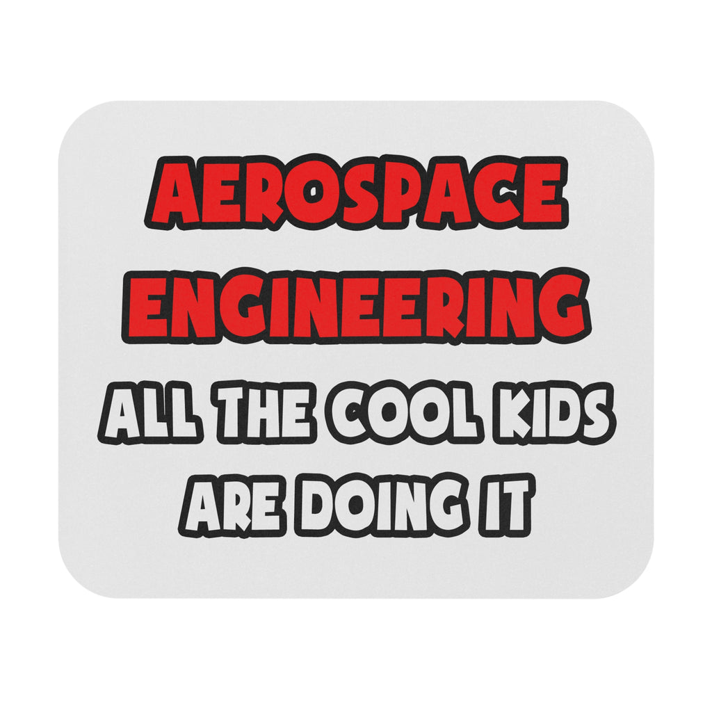 Funny Aerospace Engineer Shirts and Gifts - Mouse Pad (Rectangle)