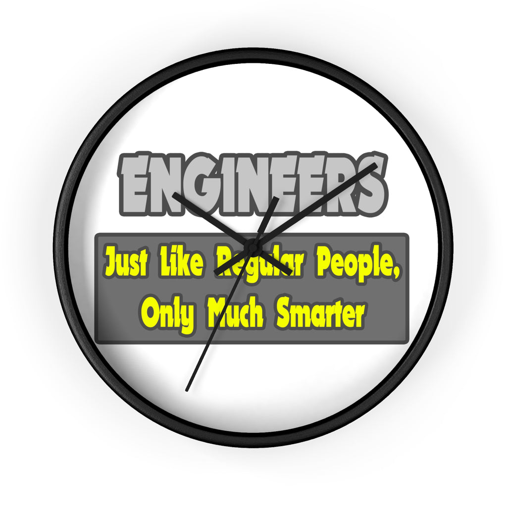 Engineers...Smarter - Wall Clock
