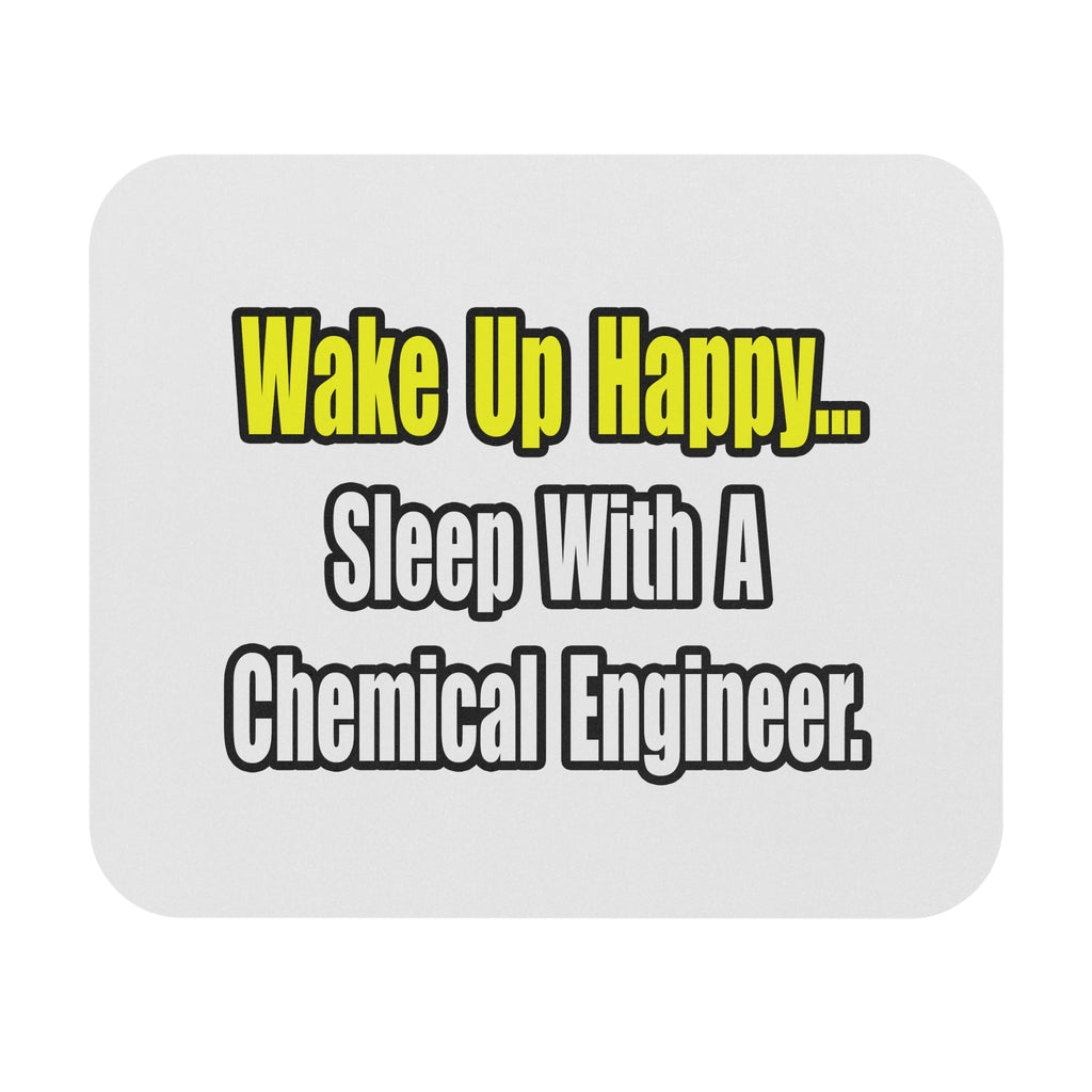 Sleep With a Chemical Engineer - Mouse Pad (Rectangle)