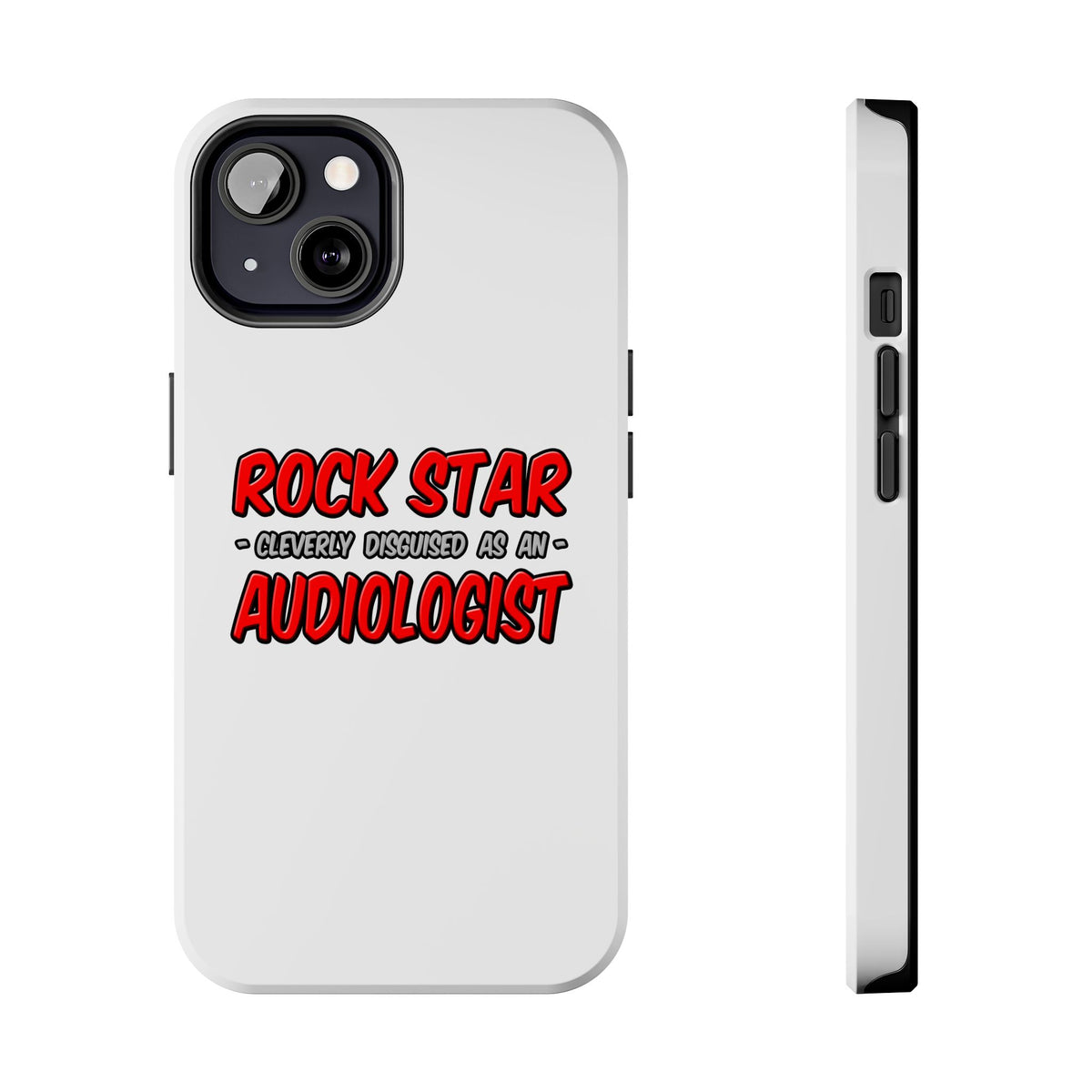 Rock Star...Audiologist - Tough Phone Cases